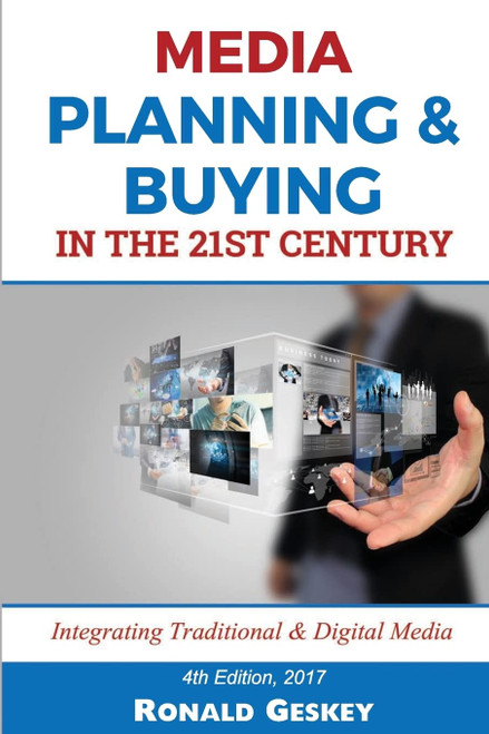 Media Planning & Buying n the 21st Century: Integrating Traditional &