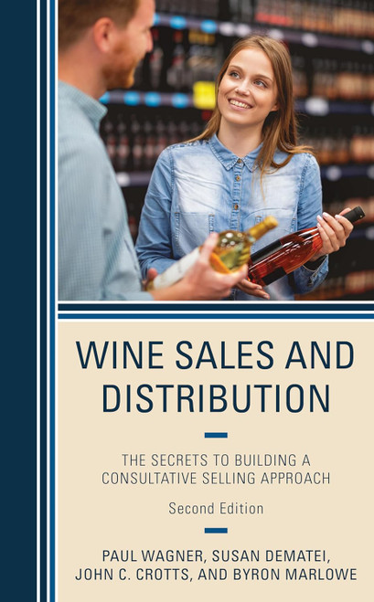 Wine Sales and Distribution: The Secrets to Building a Consultative