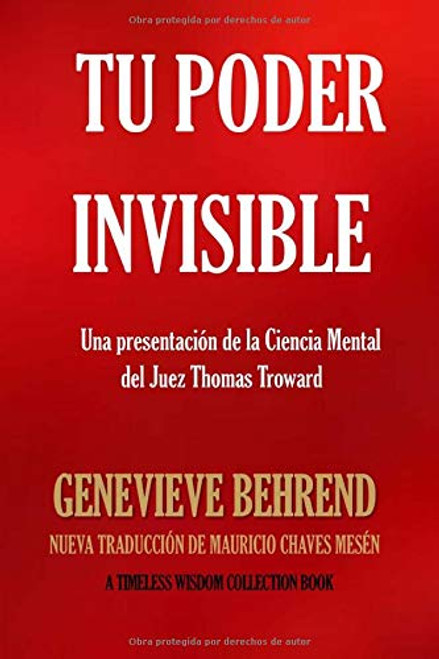 Tu Poder Invisible: Una presentacion de la Ciencia Mental del Juez