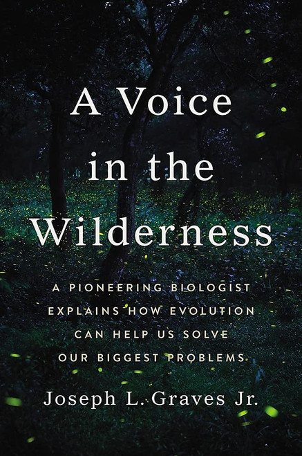A Voice in the Wilderness: A Pioneering Biologist Explains How