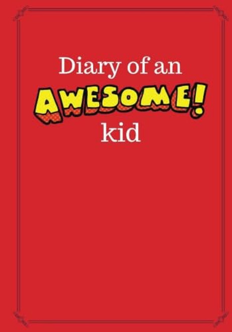 Diary of an Awesome Kid