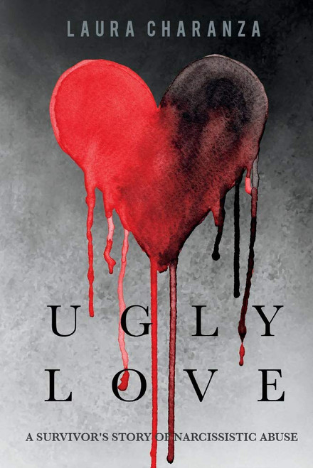 Ugly Love: A Survivor's Story of Narcissistic Abuse (1)