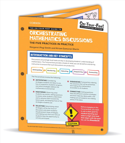 The On-Your-Feet Guide to Orchestrating Mathematics Discussions: The