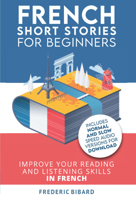 French: Short Stories for Beginners + Audio Download: Improve your