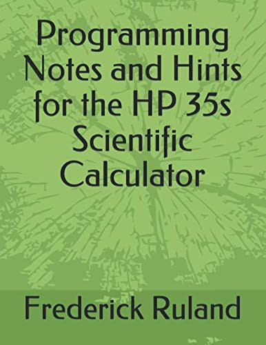 Programming Notes and Hints for the HP 35s Scientific Calculator