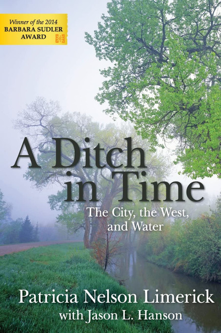 A Ditch in Time: The City the West and Water