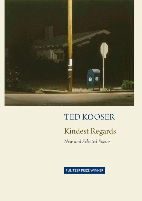 Kindest Regards: Poems Selected and New