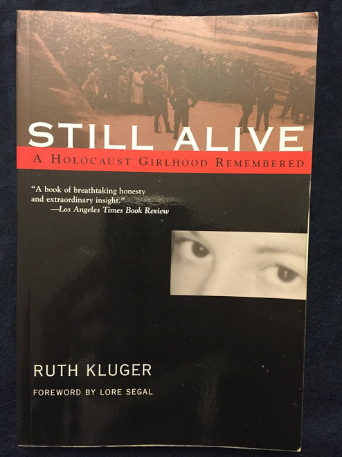 Still Alive: A Holocaust Girlhood Remembered