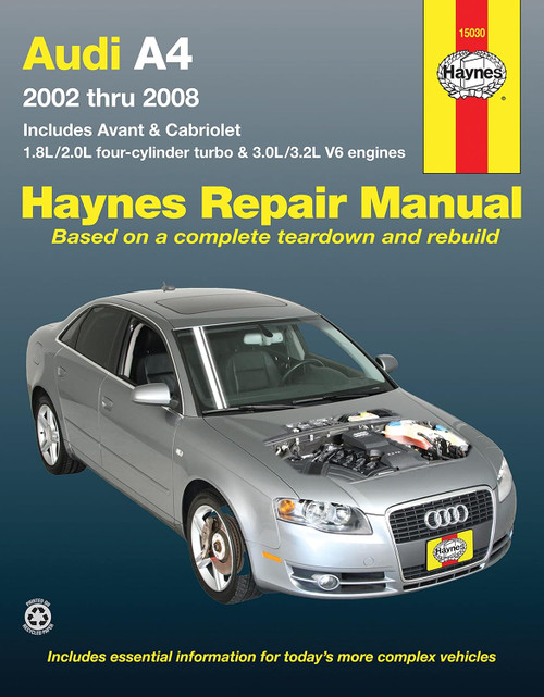Audi A4 Sedan Avant & Cabriolet (2002-2008) Haynes Repair Manual