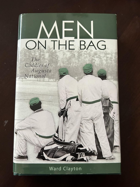 Men on the Bag: The Caddies of Augusta National