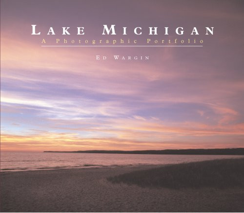 Lake Michigan: A Photographic Portfolio
