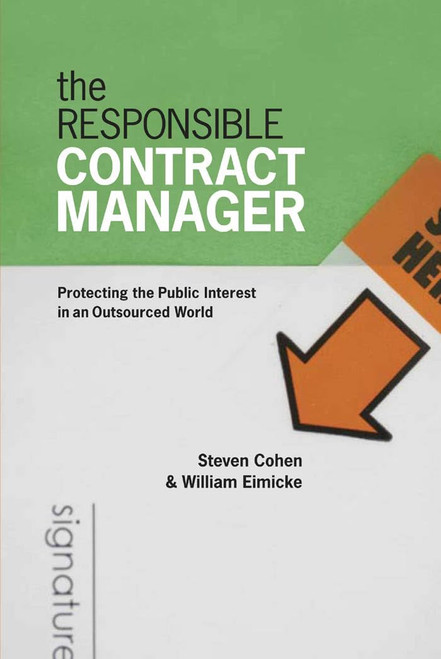 The Responsible Contract Manager: Protecting the Public Interest in
