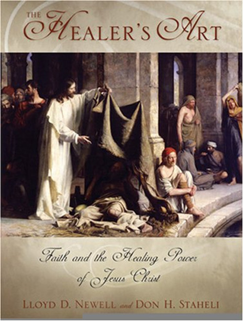 The Healer's Art: Faith and the Healing Power of Jesus Christ
