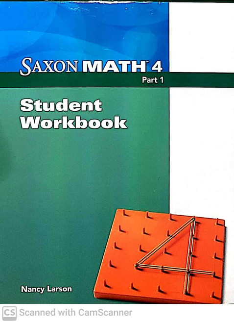 Saxon Math 4 Student Workbook Part 1 by Nancy Larson