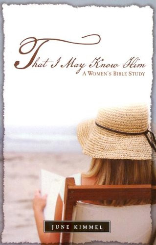 That I May Know Him (Bible Study)