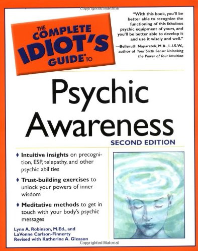 The Complete Idiot's Guide to Psychic Awareness