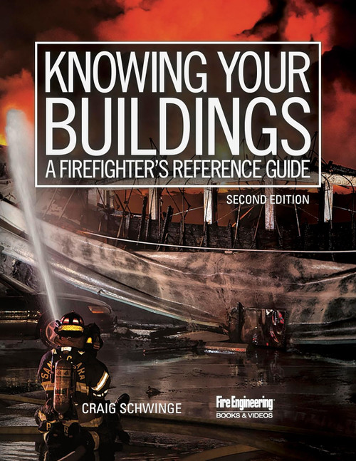 Knowing Your Buildings: A Firefighter's Reference Guide