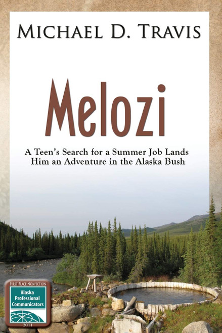 Melozi: A Teenager's Search for A Summer Job Lands Him An Adventure