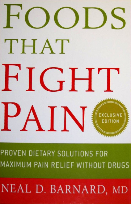 Foods That Fight Pain: Proven Dietary Solutions for Maximum Pain