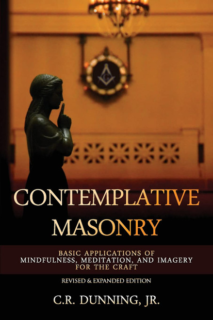 Contemplative Masonry: Basic Applications of Mindfulness Meditation