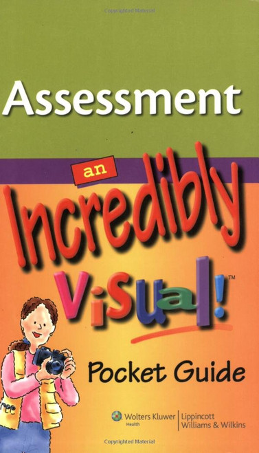 Assessment: An Incredibly Visual! Pocket Guide