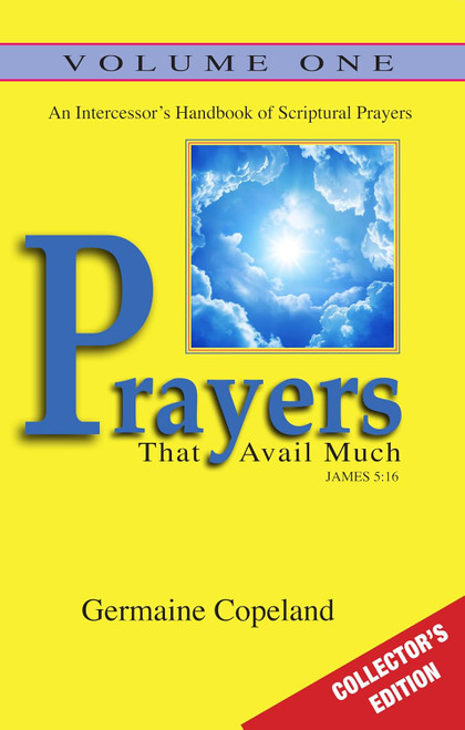 Prayers That Avail Much Vol. 1 Collectors Edition: An Intercessor's