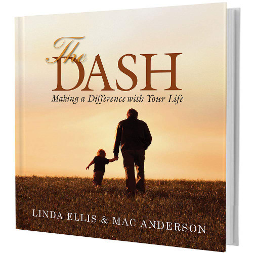 The Dash: Making a Difference with Your Life