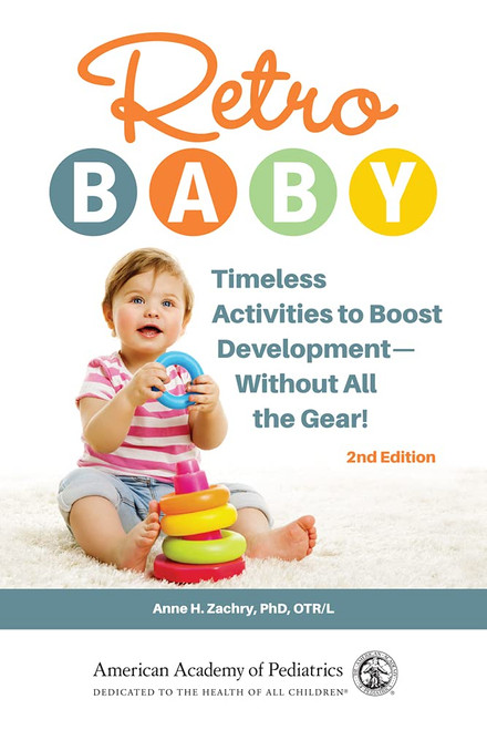 Retro Baby: Timeless Activities to Boost Development Without All the
