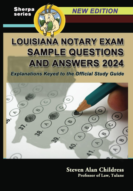 Louisiana Notary Exam Sample Questions and Answers 2024: Explanations