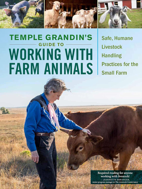 Temple Grandin's Guide to Working with Farm Animals