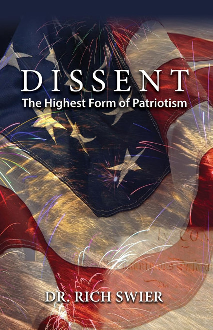 Dissent The Highest Form of Patriotism