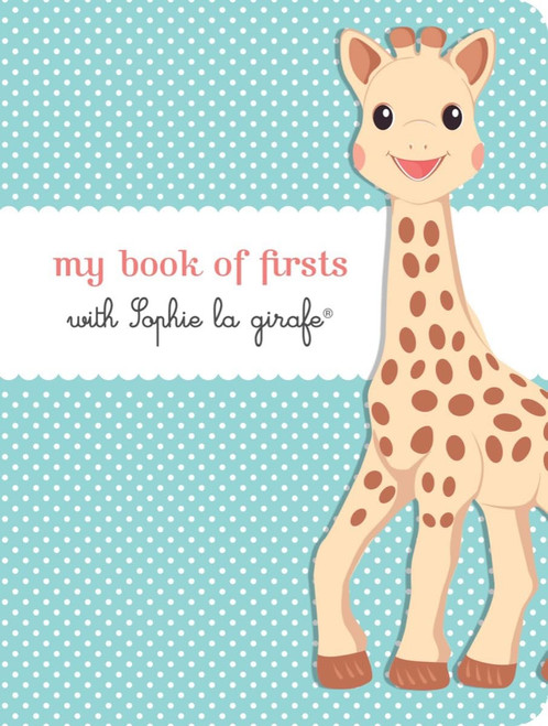 My Book of Firsts with Sophie la girafe