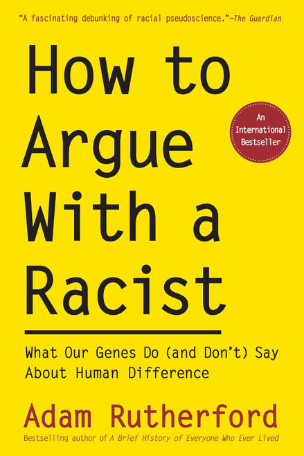 How to Argue With a Racist: What Our Genes Do