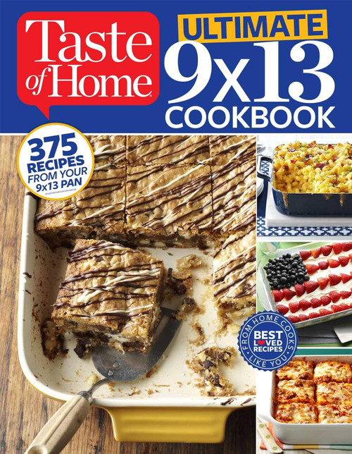 Taste of Home Ultimate 9 X 13 Cookbook