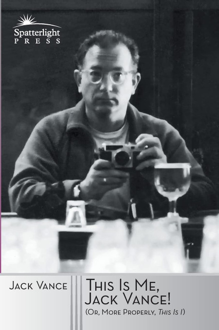 This Is Me Jack Vance!: (Or More Properly This Is "I")