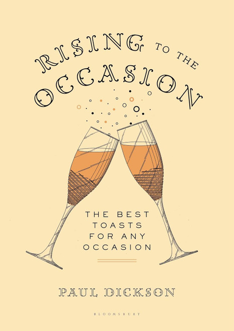 Rising to the Occasion: The Best Toasts for Any Celebration