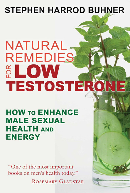 Natural Remedies for Low Testosterone: How to Enhance Male Sexual