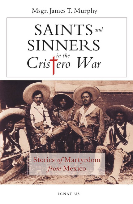 Saints and Sinners in the Cristero War