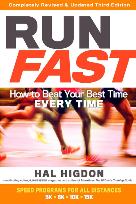 Run Fast: How to Beat Your Best Time Every Time