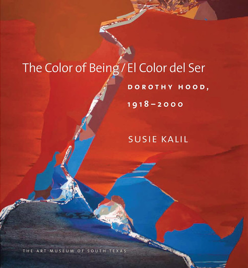 The Color of Being/El Color del Ser: Dorothy Hood 1918? (2000
