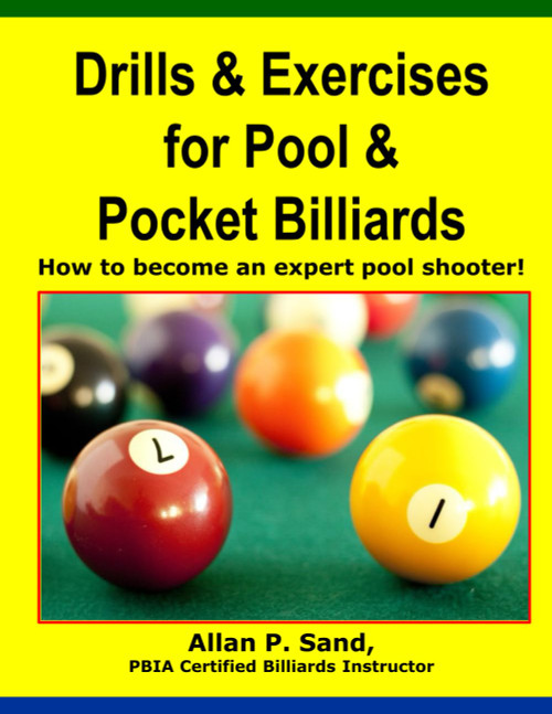Drills & Exercises for Pool and Pocket Billiard: Table Layouts to