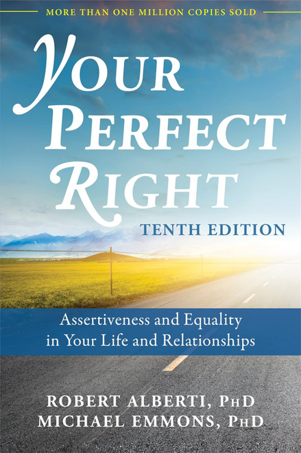 Your Perfect Right: Assertiveness and Equality in Your Life and