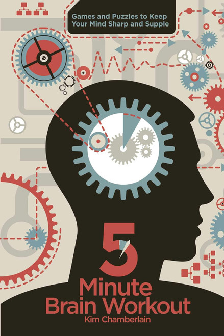 Five-Minute Brain Workout: Games and Puzzles to Keep Your Mind Sharp