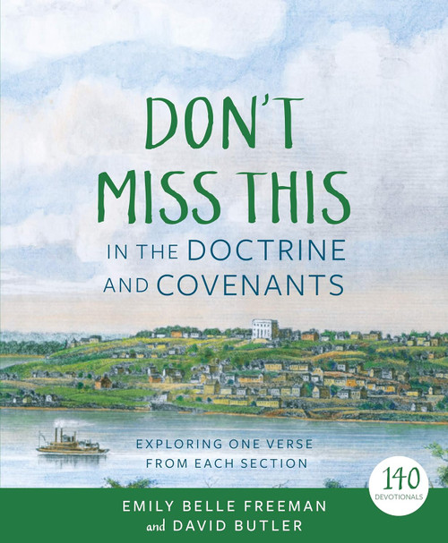 Don't Miss This in the Doctrine and Covenants: Exploring One Verse