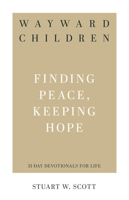 Wayward Children: Finding Peace Keeping Hope