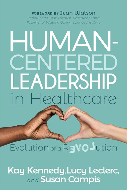 Human-Centered Leadership in Healthcare