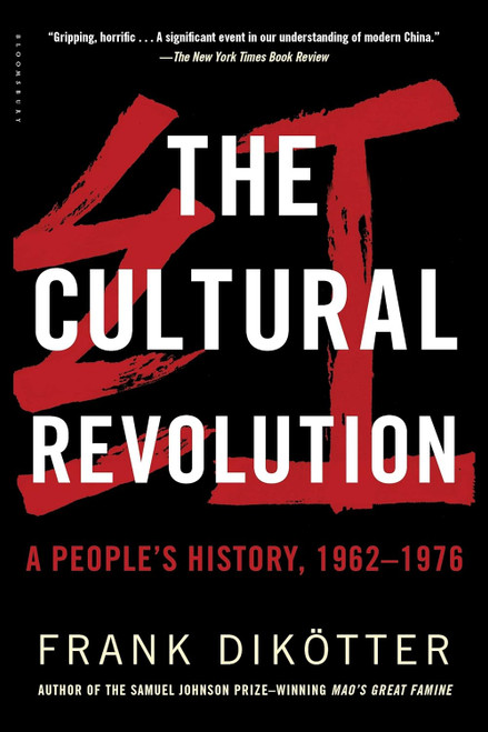 The Cultural Revolution: A People's History 1962 1976