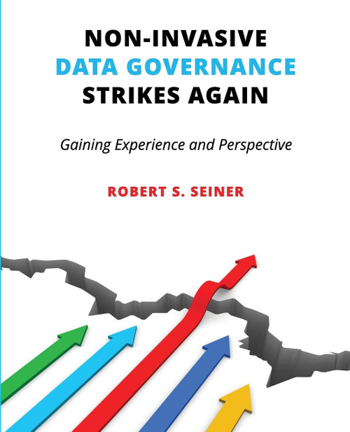 Non-Invasive Data Governance Strikes Again: Gaining Experience and