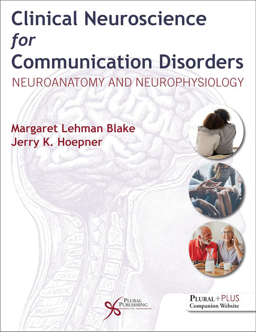Clinical Neuroscience for Communication Disorders: Neuroanatomy and