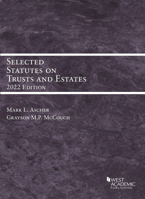 Selected Statutes on Trusts and Estates 2022